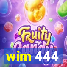 wim 444